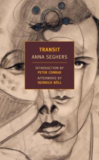 Transit - Anna Seghers, Peter Conrad, Margot Dembo