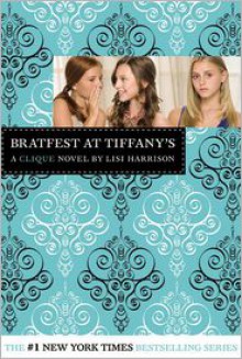 Bratfest at Tiffany's (Clique Series #9) - 