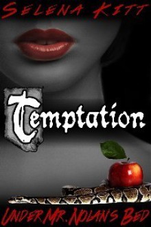 Temptation (Under Mr. Nolan's Bed, #1) - Selena Kitt