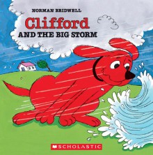 Clifford and the Big Storm - Norman Bridwell