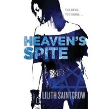 Heaven's Spite (Jill Kismet, #5) - Lilith Saintcrow