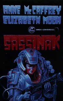 Sassinak (Planet Pirates, Vol 1) (v. 1) - Anne McCaffrey;Elizabeth Moon