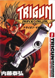 Trigun Maximum, Vol. 1: Hero Returns - Yasuhiro Nightow, Justin Burns