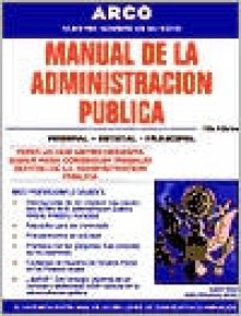 Manual de la Administracion Publica - Gabriel Heilig, Arco, Dawn McKay