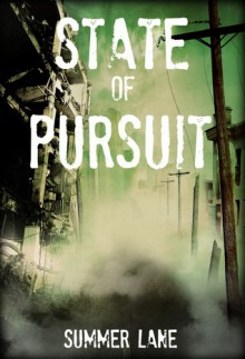 State of Pursuit - Summer Lane