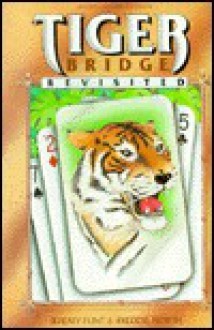 Tiger Bridge Revisited - Jeremy Flint, Freddie North