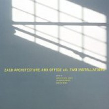 Zago Architecture And Office D A: Two Installations - Eric Owen Moss, Dora Epstein Jones