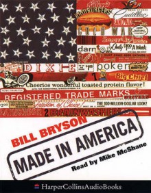 Made in America - Bill Bryson, Mike McShane