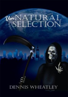 Unnatural Selection - Dennis Wheatley