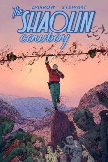 [ The Shaolin Cowboy: Shemp Buffet Darrow, Geof ( Author ) ] { Hardcover } 2015 - Geof Darrow