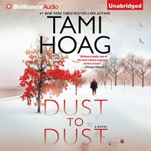 Dust to Dust: A Novel - Tami Hoag, David Colacci