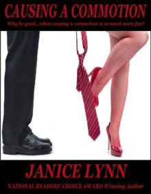 Causing A Commotion - Janice Lynn