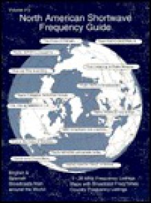 North American Shortwave Frequency Guide - John D. Pickard, Bill Smith