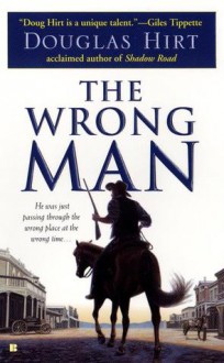 The Wrong Man - Douglas Hirt