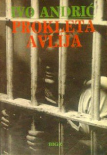 Prokleta avlija - Ivo Andrić