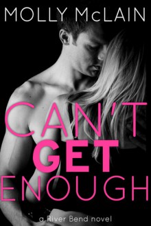 Can't Get Enough - Molly McLain