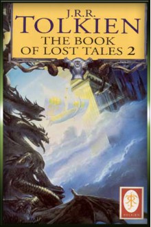 The Book of Lost Tales, Part Two - J.R.R. Tolkien