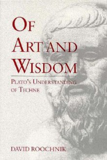 Of Art and Wisdom - Ppr. - David Roochnik