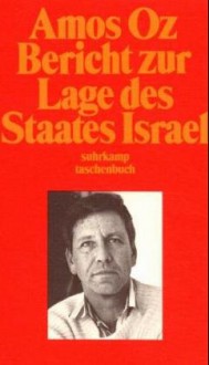 Bericht Zur Lage Des Staates Israel - Amos Oz