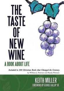 The Taste of New Wine - Keith Miller