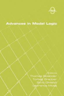 Advances in Modal Logic Volume 9 - Thomas Bolander, Torben Brauner, Silvio Ghilardi