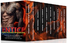 ENTICE - Bad Boys, Billionaires and Bad Decisions: 10 Tantalizing First in a Series Books - KB Winters, Danielle Jamie, Amanda Heartley, Evie Monroe, J Griffin, Jamie Garrett, Kimberly Blalock, Audra Cole, Kimber S. Dawn, Leslie Johnson