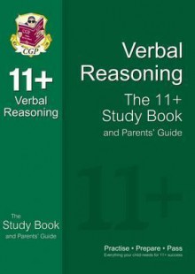 Verbal Reasoning: The 11+ Study Book and Parent's Guide - Richard Parsons