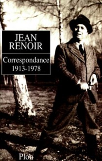 Correspondance (1913-1978) - Jean Renoir