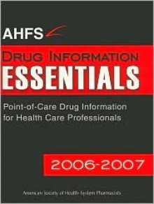 AHFS Drug Information Essentials - Gerald K. McEvoy