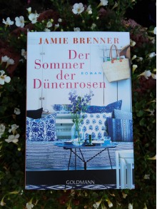 Der Sommer der Dünenrosen: Roman - Jamie Brenner, Martina Tichy