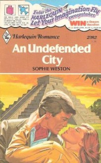 An Undefended City - Sophie Weston