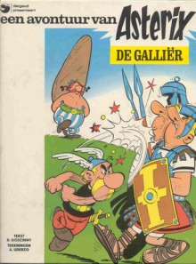 Asterix De Galliër / Asterix en het gouden snoeimes (Asterix-Dargaud, #1 en #10) - René Goscinny, Albert Uderzo