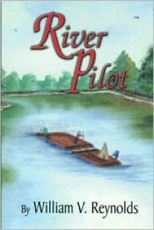 River Pilot - William V. Reynolds