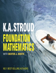 Foundation Mathematics - K.A. Stroud, Dexter J. Booth