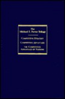 Michael Porter's Landmark Trilogy: Competitive Strategy, Competitive Advantage, Competitive Advant - Michael E. Porter