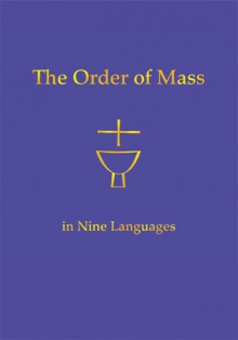 The Order of Mass in Nine Languages - Liturgical Press