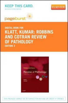 Robbins and Cotran Review of Pathology - Pageburst E-Book on Vitalsource (Retail Access Card) - Edward C Klatt, Vinay Kumar