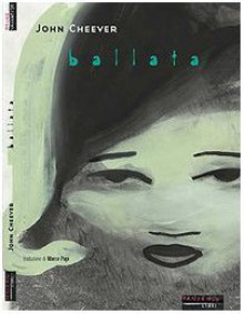 Ballata - John Cheever, Marco Papi