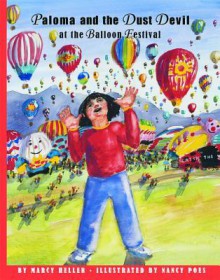 Paloma and the Dust Devil at the Balloon Festival - Marcy Heller, Nancy Poes