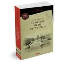 De duivel in de witte stad - Erik Larson