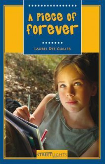 A Piece of Forever - Laurel Dee Gugler