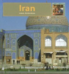 Iran (My First Look at: Countries) - Adele Richardson