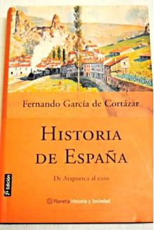 Historia de España. De Atapuerca al euro. - Fernando García de Cortázar