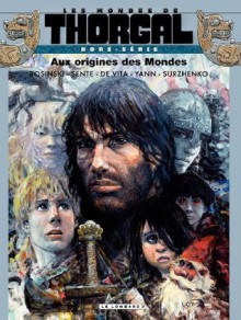 Les Mondes de Thorgal - Hors série - Aux origines des Mondes (French Edition) - Yves Sente, Rosinski, , De Vita, Giulio, Roman Surzhenko, Grzegorz Rosiński, Giulio De Vita