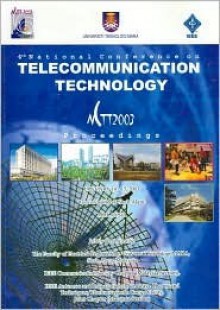 4th National Conference on Telecommunication Technology: Nctt2003: Proceedings: January 14-15, 2003, Concorde Hotel, Shah Alam, Malaysia - Institute of Electrical and Electronics Engineers, Inc.