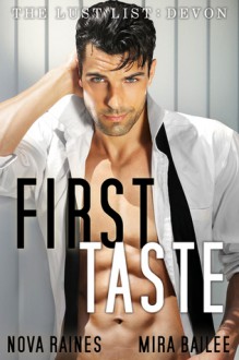 First Taste - Mira Bailee, Nova Raines