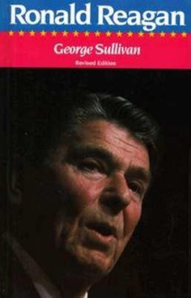 Ronald Reagan - George Sullivan