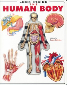 Look Inside: The Human Body - Luann Colombo