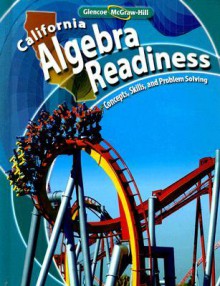 California Algebra Readiness: Concepts, Skills, and Problem Solving - Jack Price