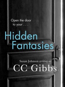 Hidden Fantasies - C.C. Gibbs